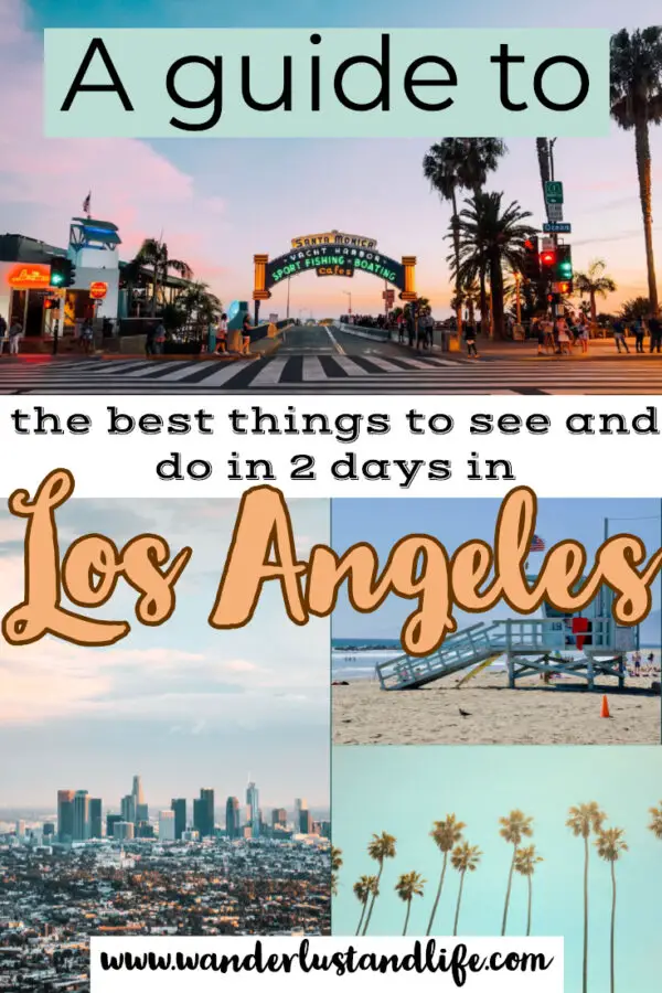 A 2 day LA Itinerary - An honest guide to visiting on a short trip ...