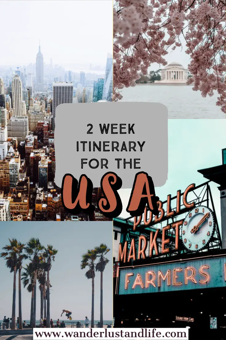 Planning The Perfect 2 Week USA Itinerary For First Time Visitors ...