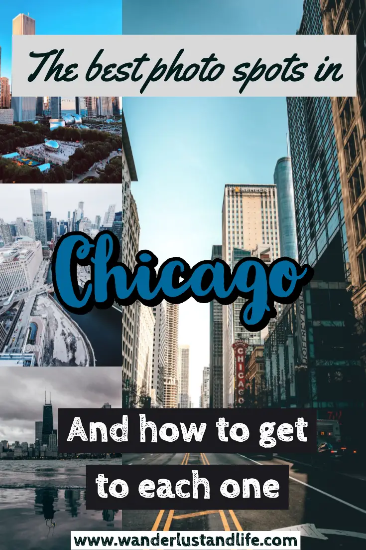 A Guide To The Best Photo Spots In Chicago | Wanderlust & Life