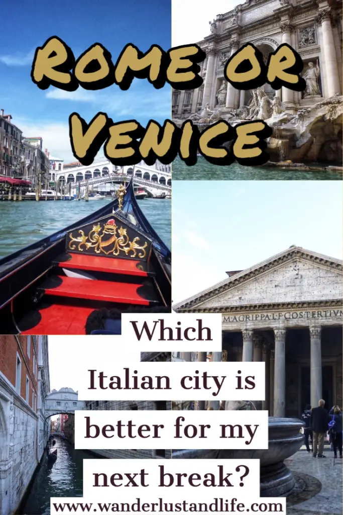 which is better to visit venice or rome