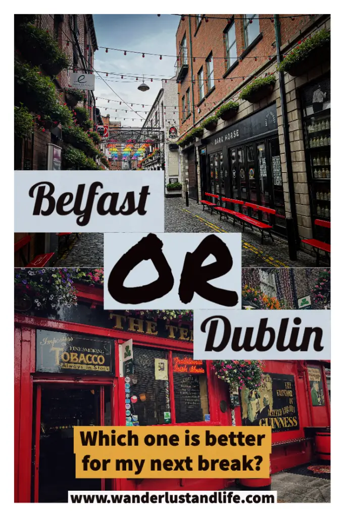Belfast vs Dublin: Pin this guide